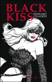 Black kiss - Howard Chaykin - Libro Magic Press 2012 | Libraccio.it