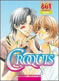 Croquis. Vol. 4 - Hinako Takanaga - Libro Magic Press 2013, 801 | Libraccio.it