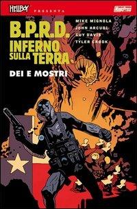 B.P.R.D. Inferno sulla Terra. Vol. 2: Dei e mostri - Mike Mignola, John Arcudi - Libro Magic Press 2013 | Libraccio.it