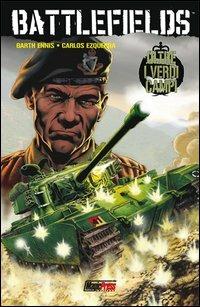 I verdi campi. Battlefields. Vol. 7 - Garth Ennis, Carlos Ezquerra - Libro Magic Press 2013 | Libraccio.it