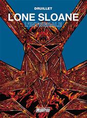 Lone Sloane. L'integrale