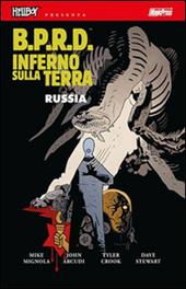 B.P.R.D. Inferno sulla Terra. Vol. 3: Russia
