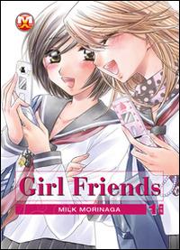 Girl friends. Vol. 1 - Milk Morinaga - Libro Magic Press 2015 | Libraccio.it