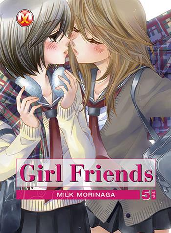 Girl friends. Vol. 5 - Milk Morinaga - Libro Magic Press 2017 | Libraccio.it