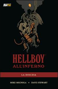 Hellboy all'Inferno. Vol. 1: La discesa - Mike Mignola - Libro Magic Press 2014 | Libraccio.it