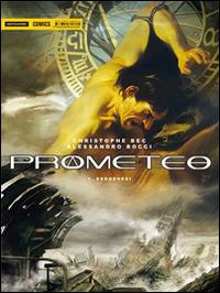 Prometeo. Esogenesi. Vol. 1 - Christophe Bec, Alessandro Bocci - Libro Mondadori Comics 2014, Fantastica | Libraccio.it