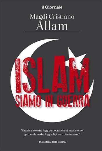 Islam, siamo in guerra - Magdi Cristiano Allam - Libro Magic Press 2015 | Libraccio.it