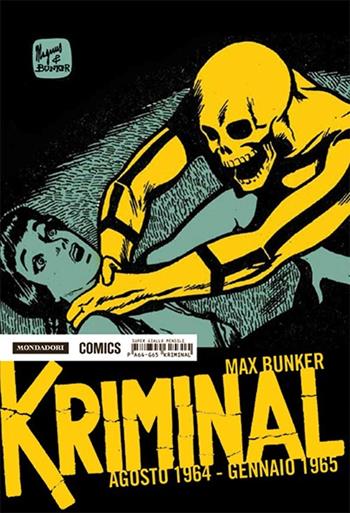 Kriminal. Vol. 1: Agosto 1964-Gennaio 1965 - Max Bunker, Magnus - Libro Mondadori Comics 2014 | Libraccio.it