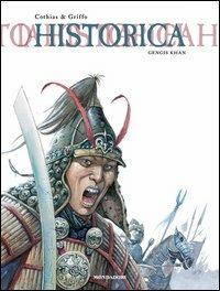 Gengis Khan. Il giovane Temüjin - Patrick Cothias, Griffo - Libro Mondadori Comics 2013, Historica | Libraccio.it