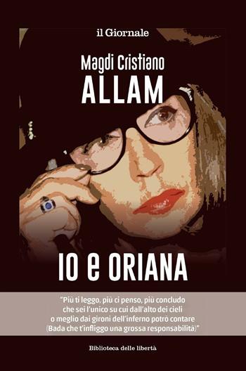 Io e Oriana - Magdi Cristiano Allam - Libro Magic Press 2016 | Libraccio.it