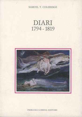 Diari (1794-1819) - Samuel Taylor Coleridge - Libro Lubrina Bramani Editore 1991, Trompe l'oeil | Libraccio.it