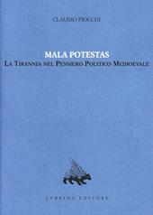 Mala potestas. La tirannia nel pensiero politico medioevale