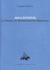 Mala potestas. La tirannia nel pensiero politico medioevale