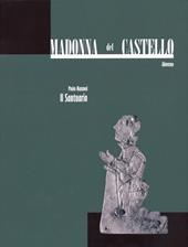 Madonna del Castello, Almenno. Vol. 2: Il santuario