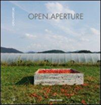 Open.aperture. Giovanni Bianchini, Andrea Minoglio, Gianpaolo Pedroni - Giovanni Bianchini, Andrea Minoglio, Gianpaolo Pedroni - Libro Lubrina Bramani Editore 2010, Arte moderna e contemporanea | Libraccio.it