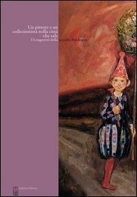 Un pittore e un collezionista nella città che sale. I Longaretti della raccolta Bordogna. Ediz. illustrata - Federica Nurchis - Libro Lubrina Bramani Editore 2012, Arte moderna e contemporanea | Libraccio.it