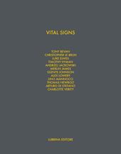 Vital signs. Work on paper by 12 London artist. Ediz. illustrata