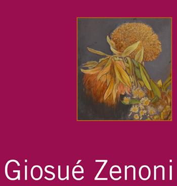 Giosuè Zenoni. Ediz. illustrata - Davide Agazzi, Claudia Zenoni - Libro Lubrina Bramani Editore 2015, Arte moderna e contemporanea | Libraccio.it
