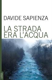 La strada era l'acqua