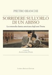 Sorridere sull'orlo di un abisso. La commedia classica americana degli anni Trenta