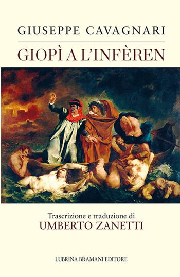Giopì a l'infèren - Giuseppe Cavagnari - Libro Lubrina Bramani Editore 2018, Studi e culture locali | Libraccio.it