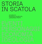 Storia in scatola. Eventi, personaggi, economia, ideologia