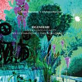 Rigenerare. Un racconto a fumetti tra ecofemminismo e paradigma della cura. Ediz. integrale