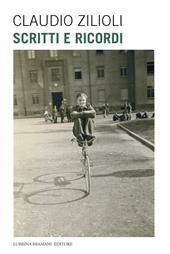Claudio Zilioli. Scritti e ricordi