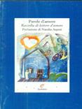 Parole d'amore. Raccolta di lettere d'amore  - Libro Archinto 1998, Lettere | Libraccio.it