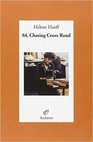 84, Charing Cross Road - Helene Hanff - Libro Archinto 2003, Le vele | Libraccio.it