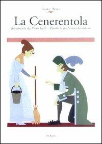 La Cenerentola - Piero Gelli, Serena Giordano - Libro Archinto 2001, Il panpepato | Libraccio.it