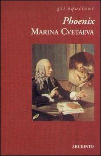 Phoenix - Marina Cvetaeva - Libro Archinto 2001, Gli aquiloni | Libraccio.it