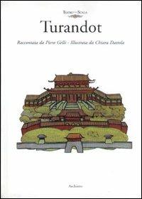 Turandot - Piero Gelli, Chiara Dattola - Libro Archinto 2000, Il panpepato | Libraccio.it