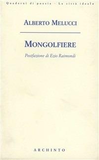 Mongolfiere - Alberto Melucci - Libro Archinto 2002 | Libraccio.it