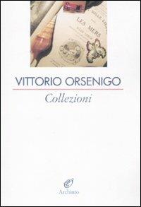 Collezioni - Vittorio Orsenigo - Libro Archinto 2009, Le vele | Libraccio.it