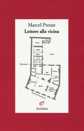 Lettere alla vicina - Marcel Proust - Libro Archinto 2015, Lettere | Libraccio.it