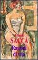 Ragioni di vita - Antonio Saccà - Libro Spirali (Milano) 1997, Romanzi | Libraccio.it