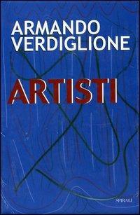 Artisti - Armando Verdiglione - Libro Spirali (Milano) 2003, Lezione di cifrematica | Libraccio.it
