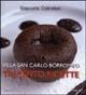 Villa San Carlo Borromeo. Trecento ricette - Giancarlo Calciolari - Libro Spirali (Milano) 2005, L'alingua | Libraccio.it