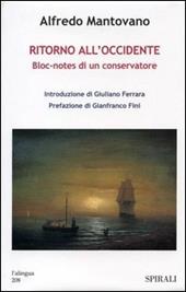 Ritorno all'Occidente. Bloc-notes di un conservatore