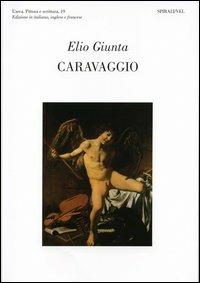 Caravaggio, Andrej Lyssenko. Ediz. italiana, inglese e francese - Elio Giunta - Libro Spirali (Milano) 2006, L'arca. Pittura e scrittura | Libraccio.it