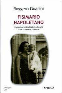Fisimario napoletano - Ruggero Guarini - Libro Spirali (Milano) 2007, L'alingua | Libraccio.it