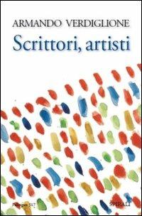Scrittori, artisti - Armando Verdiglione - Libro Spirali (Milano) 2009, L'alingua | Libraccio.it