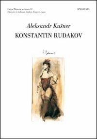 Konstantin Rudakov, Giorgione. Ediz. Italiana, russa, inglese e francese - Aleksandr Kusner - Libro Spirali (Milano) 2009, L'arca. Pittura e scrittura | Libraccio.it