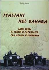 Italiani nel Sahara. Libia 1933 il conte di Caporiaccio fra storia e leggenda