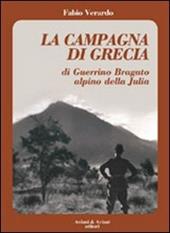 La campagna di Grecia di Guerrino Bragato alpino della Julia