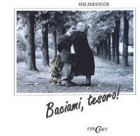 Baciami, tesoro! - Kim Anderson, Jutta Langreuter - Libro Edicart 1994, Piccole storie d'amore | Libraccio.it