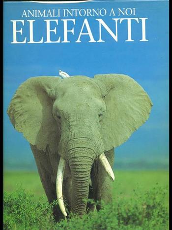 Elefanti. Ediz. illustrata - Leonard Lee Rue - Libro Edicart 1995, Animali intorno a noi | Libraccio.it