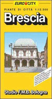 Brescia 1:12.500  - Libro Studio FMB Bologna 1993, Euro City | Libraccio.it