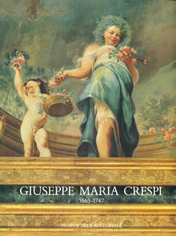 Giuseppe Maria Crespi (1665-1747)  - Libro Nuova Alfa 1990, Cataloghi di mostre | Libraccio.it